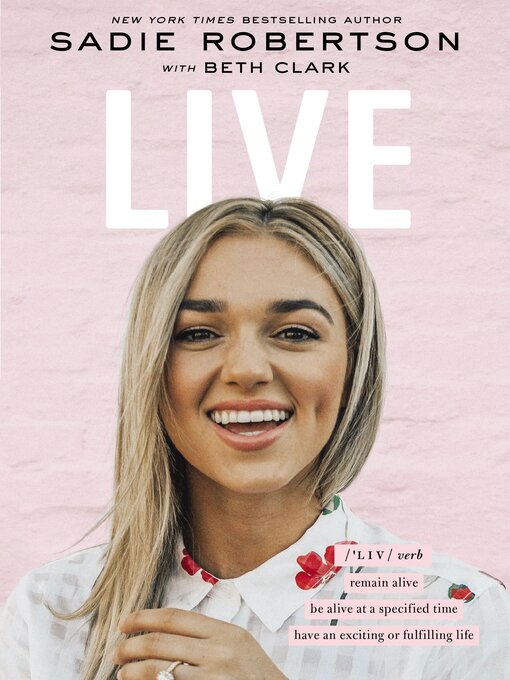 Title details for Live by Sadie Robertson Huff - Available